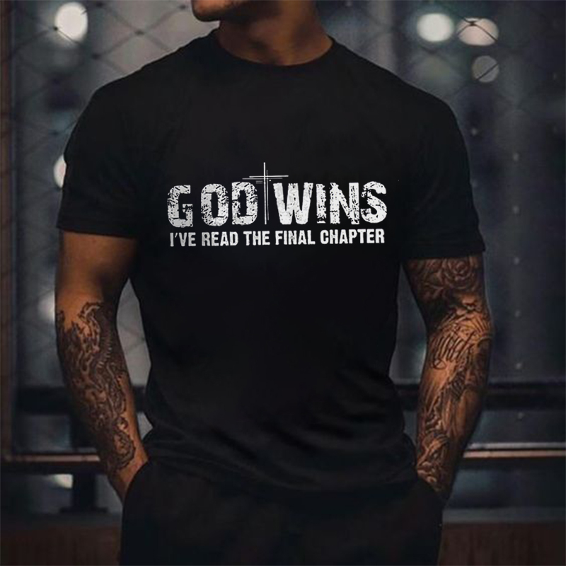 God Wins I've Read The Final Chapter Printed Men's T-shirt