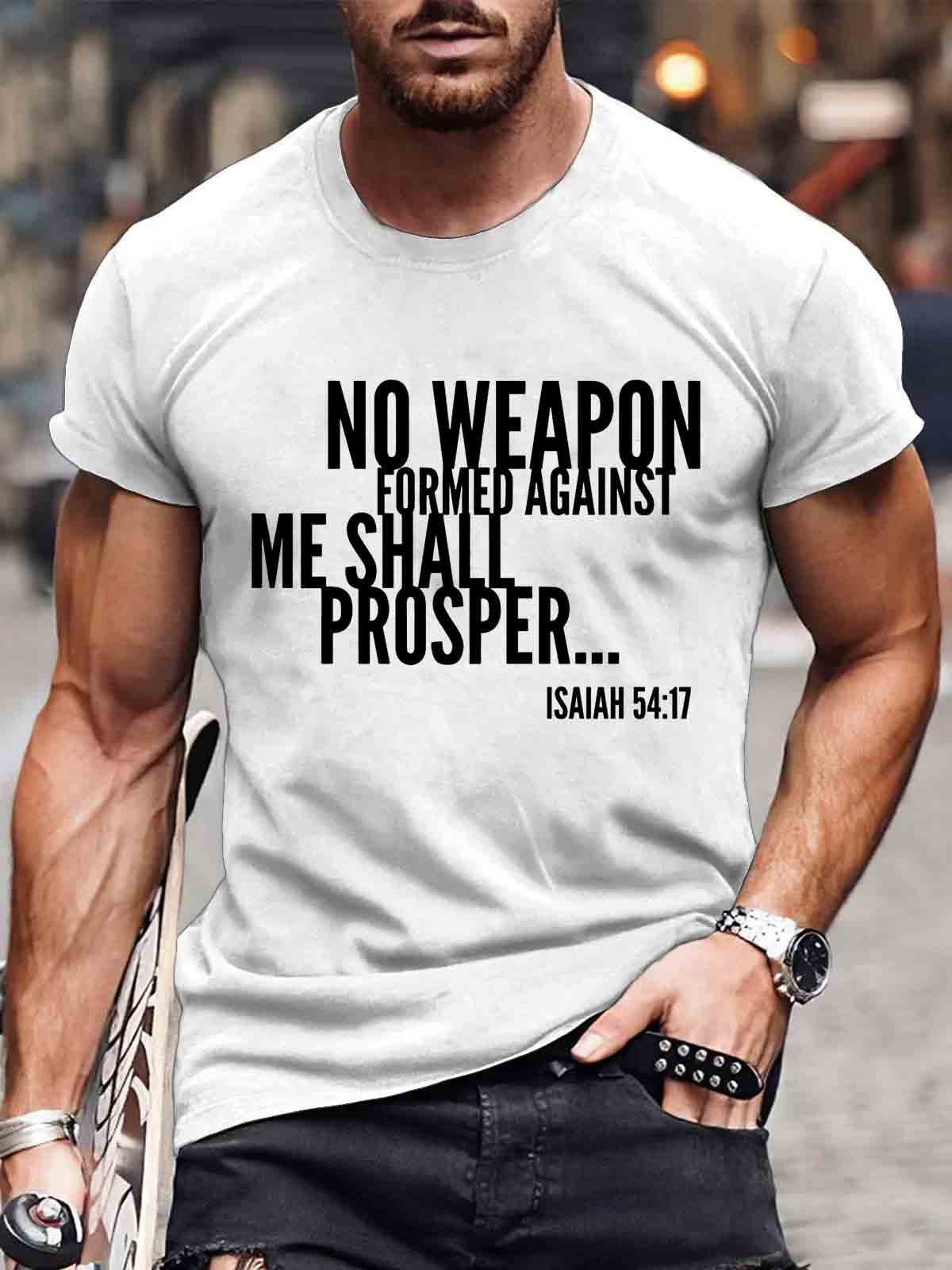 No Weapon Formed Against Me Shall Prosper Printed Men's T-shirt