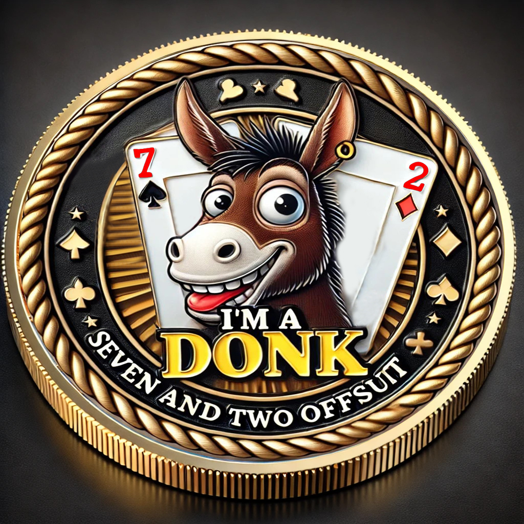 "I'm a Donk" Poker Guard