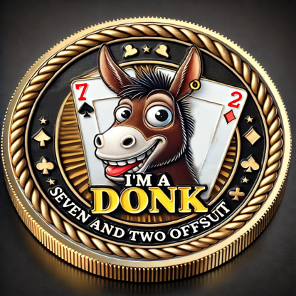 "I'm a Donk" Poker Guard