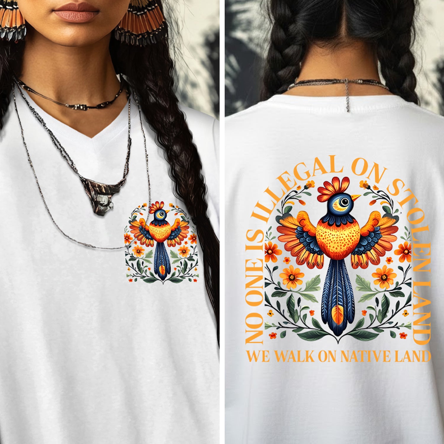 NO ONE IS ILLEGAL ON STOLEN LAND. WE WALK ON NATIVE LAND - Two sides