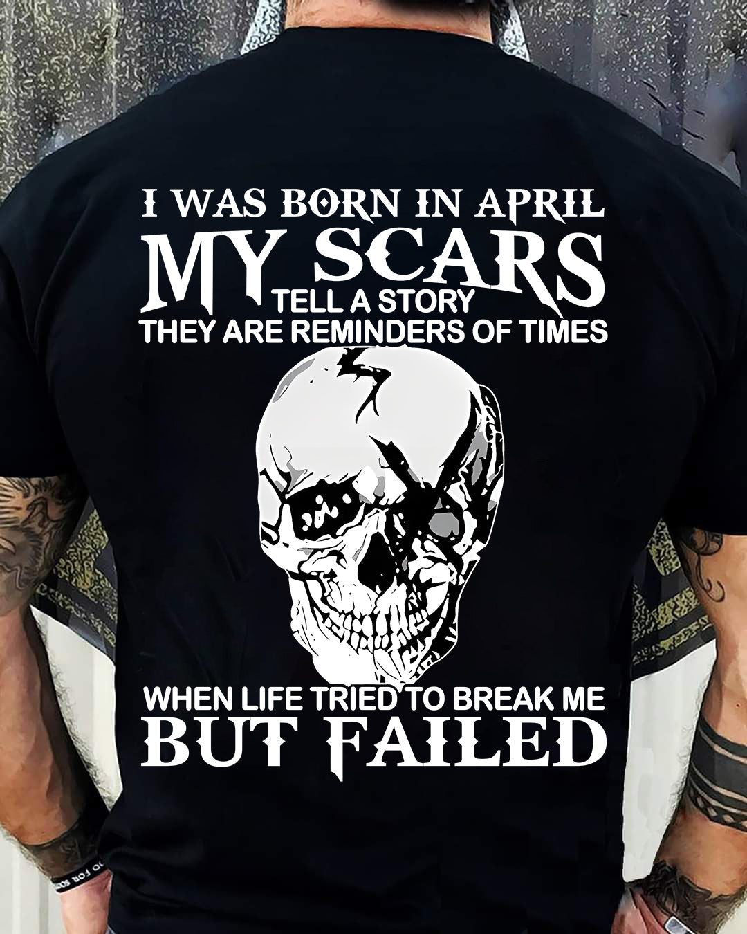 My Scars Tell A Story – T-Shirt For Man
