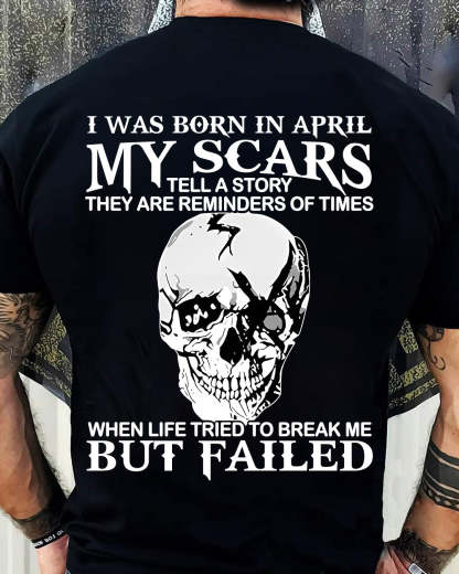 My Scars Tell A Story – T-Shirt For Man