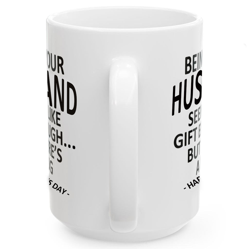 Being Your HUSBAND Valentine's Day Gift Coffee Cup Mug