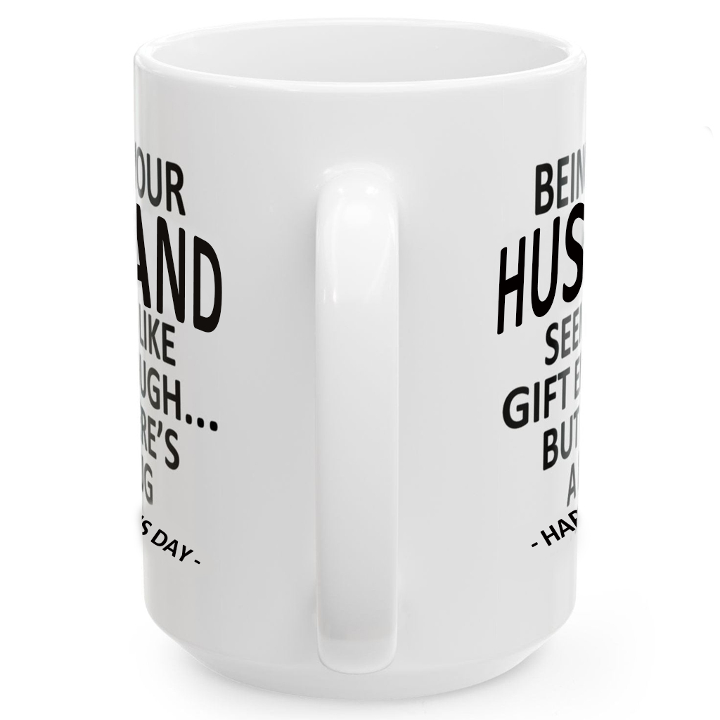 Being Your HUSBAND Valentine's Day Gift Coffee Cup Mug