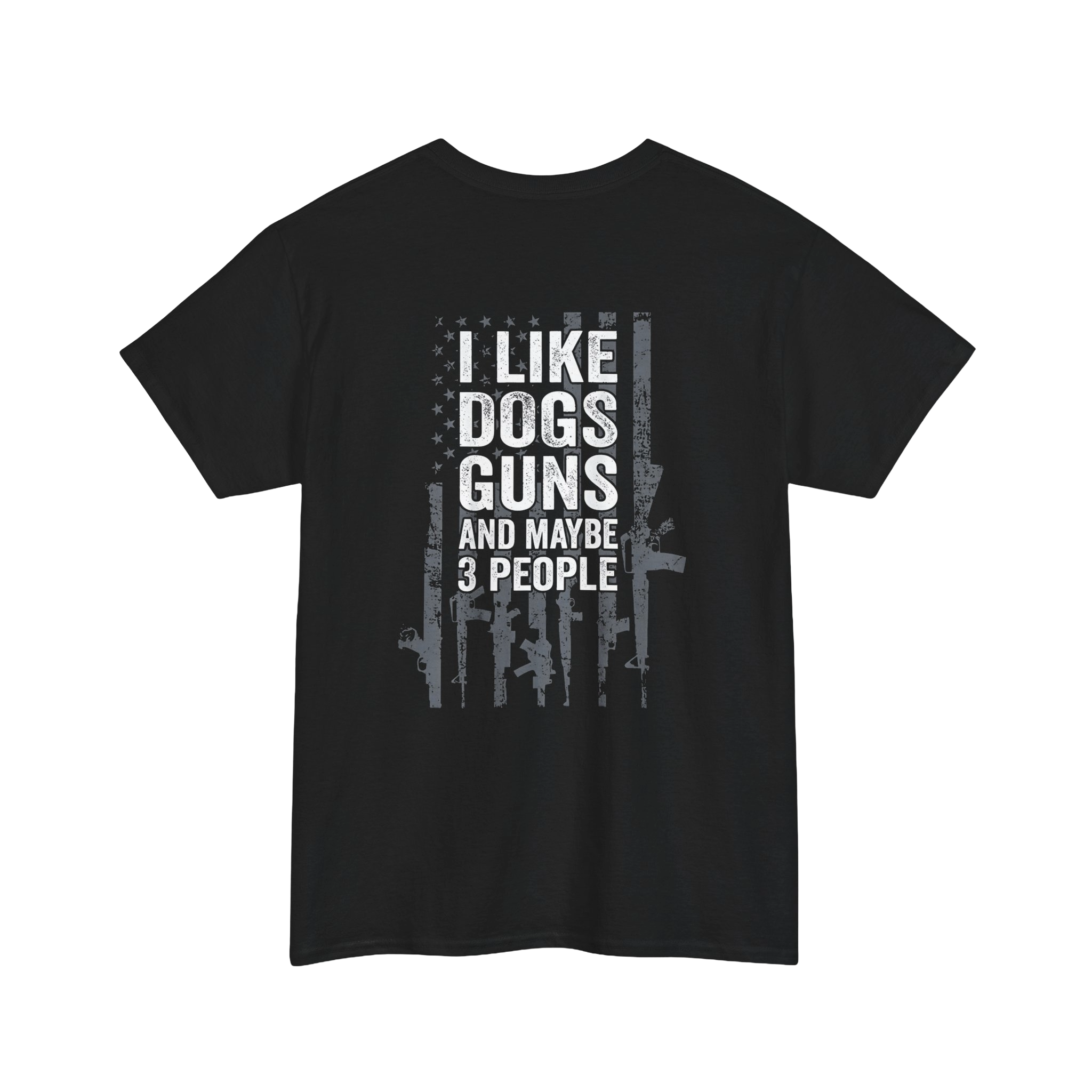 I Like Dogs Guns and Maybe 3 People T-Shirt – Funny Tee