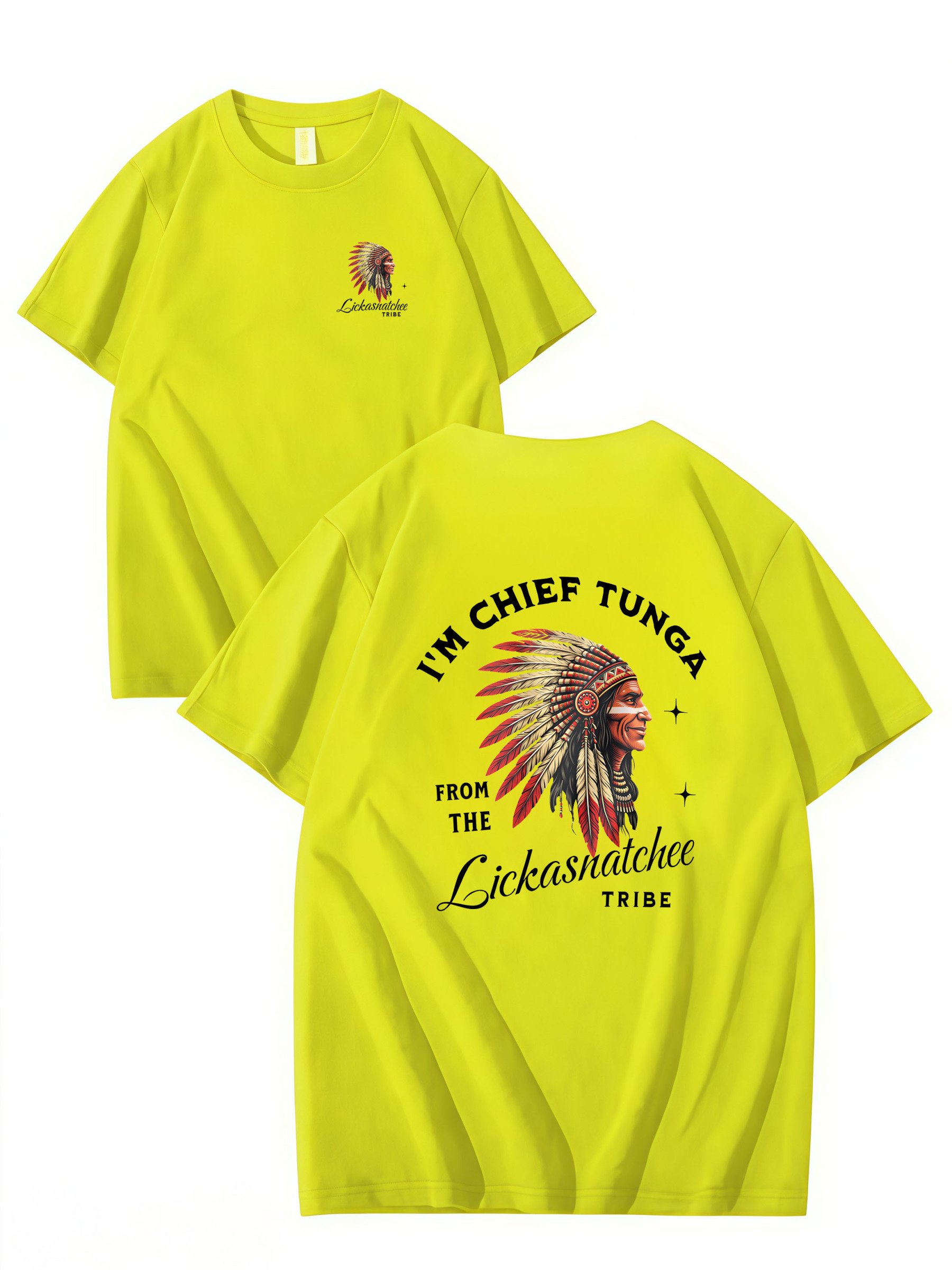 I’M CHIEF TUNGA FROM THE LICKASNATCHEE TRIBE Funny T Shirt, Unisex Cotton