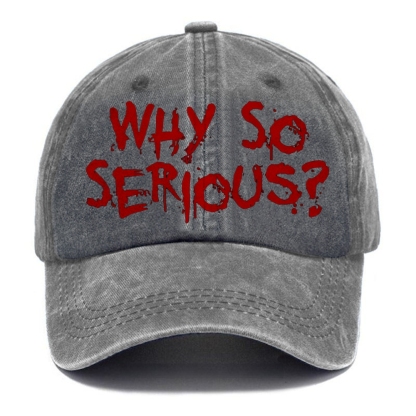 Unisex Vintage Casual Washed Cap | WHY SO SERIOUS