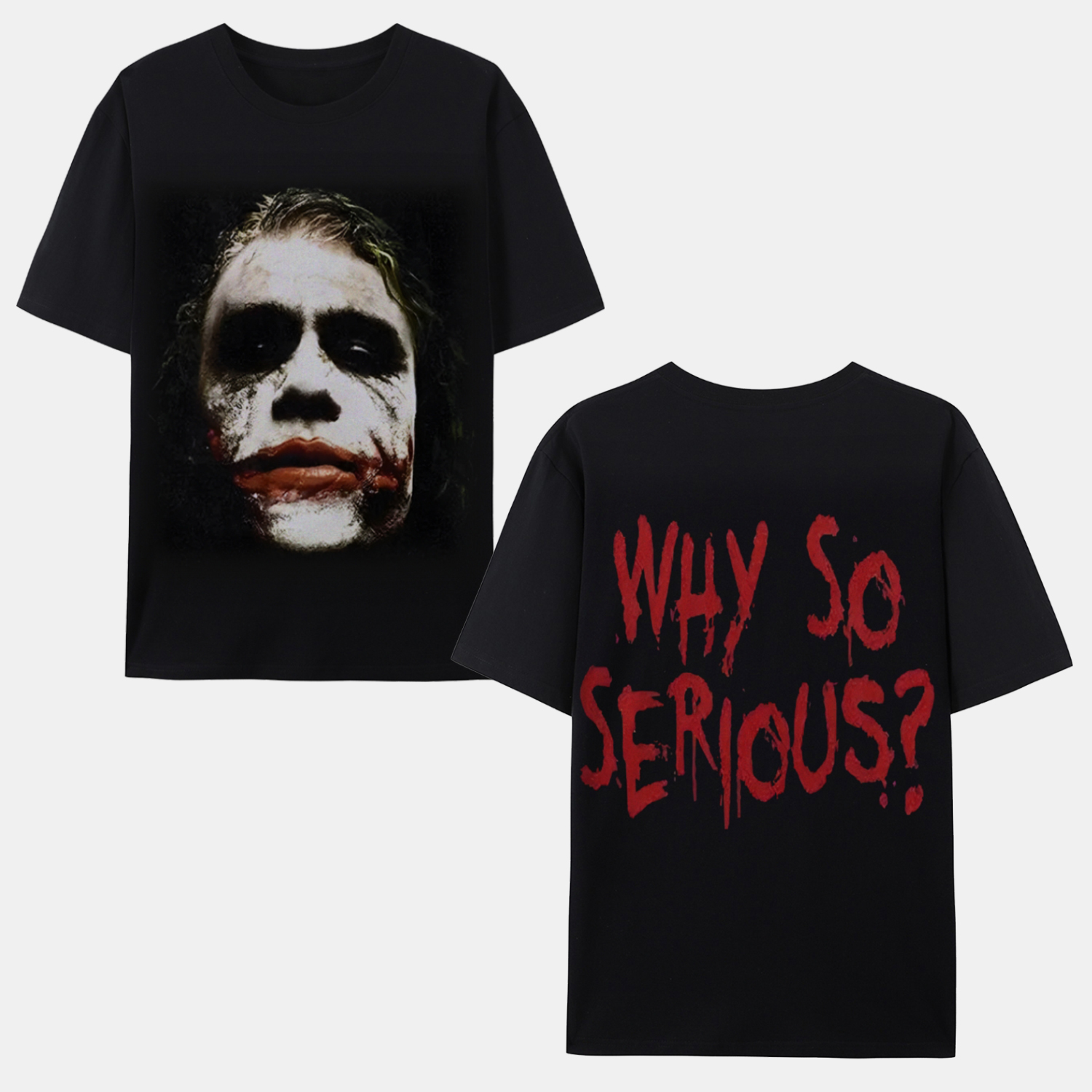 JOKER-WHY SO SERIOUS TEE