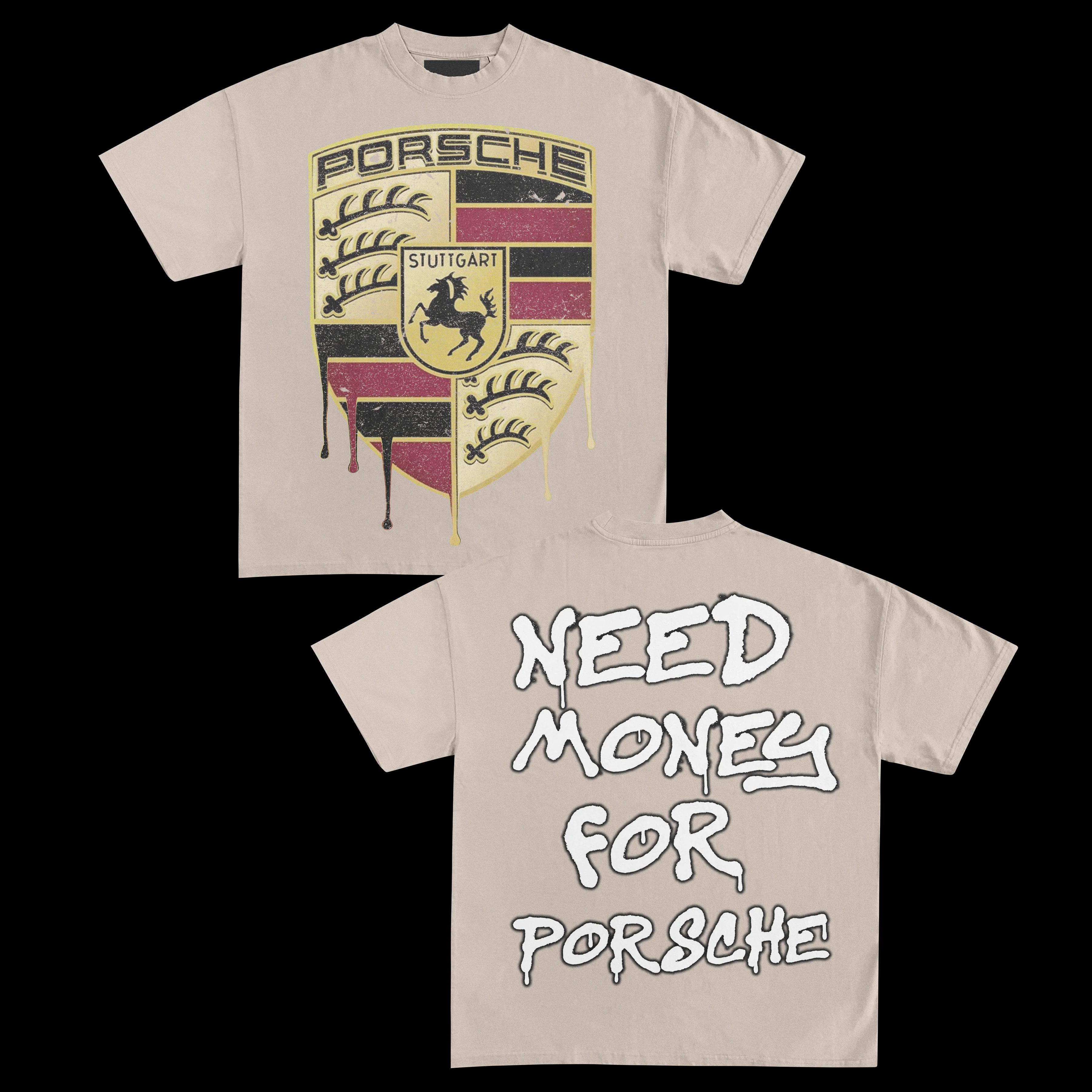 NEED MONEY FOR PORSCHE TEE