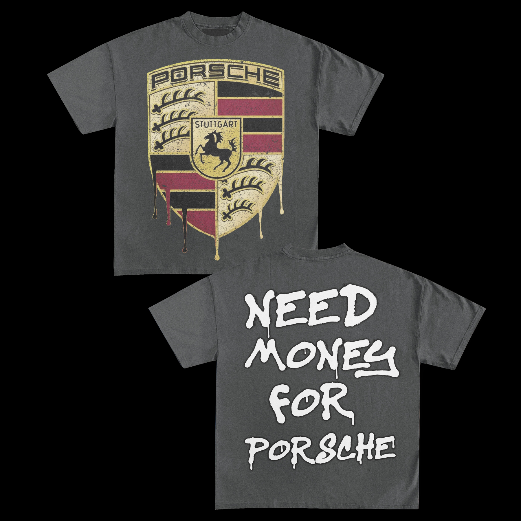NEED MONEY FOR PORSCHE TEE