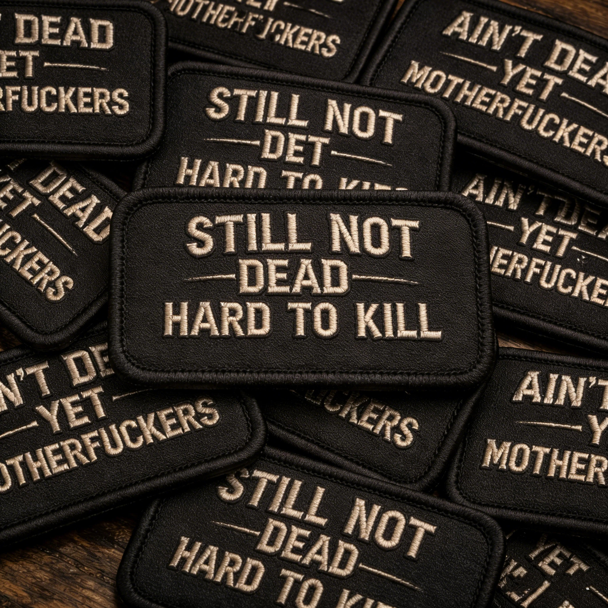 🔥Last Day 49% OFF -STILL NOT DEAD &  AIN'T DEAD YET Vintage Hook & Loop Patch