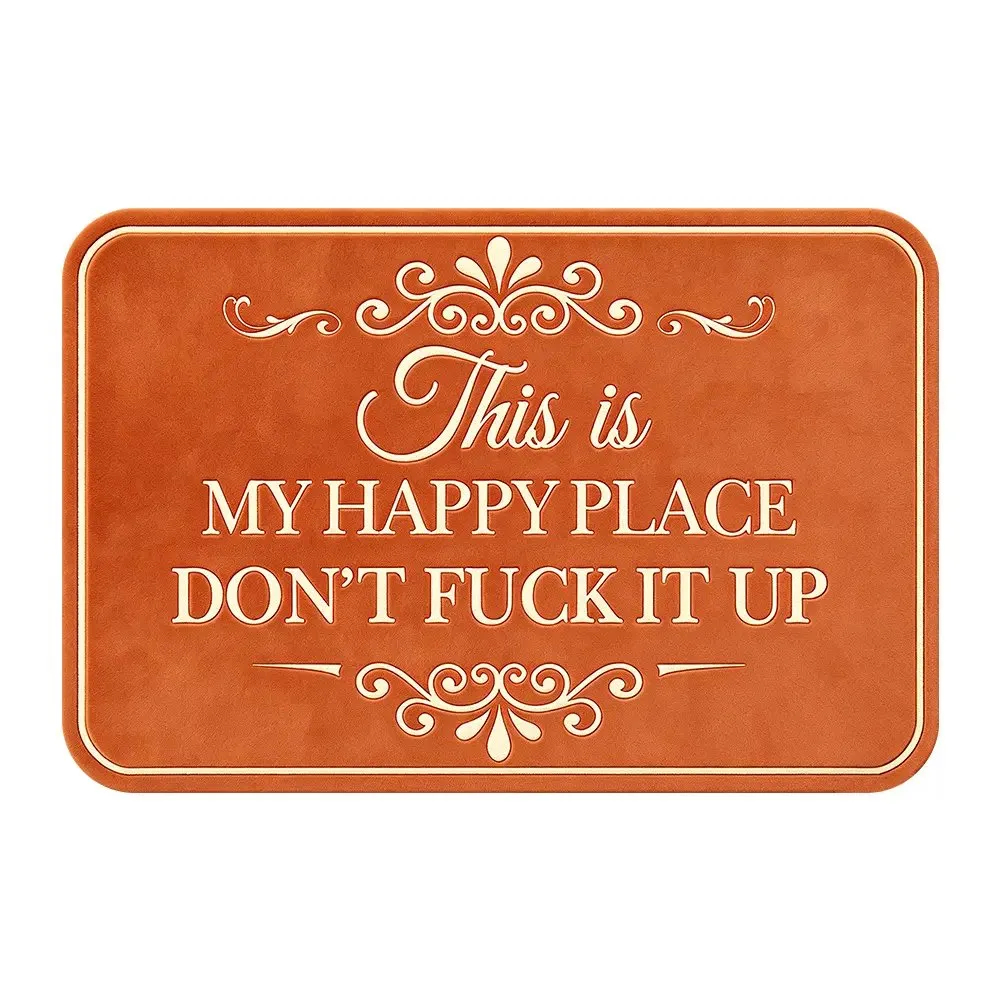 ❤️“This Is My Happy Place Don’t F*ck It Up” Funny Flannel Doormat