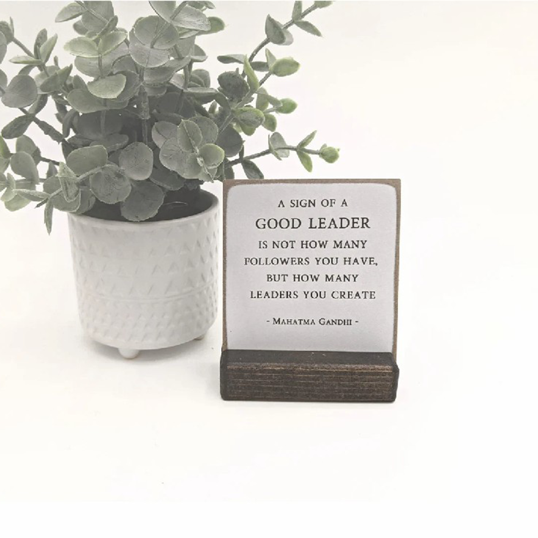 A sign of a good leader, Gandhi quote-PrayerGift