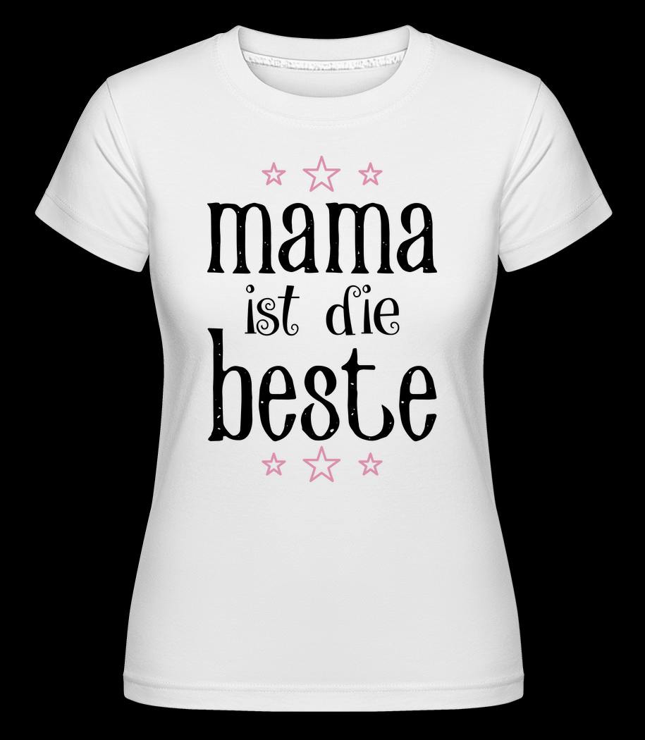 Mama Ist Die Beste weiß T-Shirt für Damen
