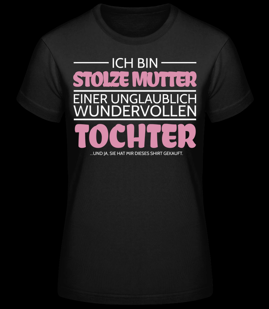 Stolze Mutter Einer Tochter schwarz T-Shirt für Damen