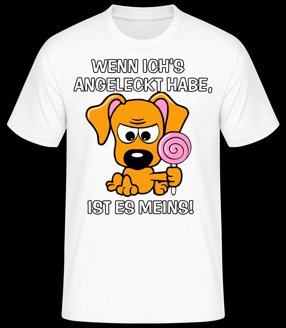 Wenn Ich Es Angeleckt Habe T-Shirt für Herren
