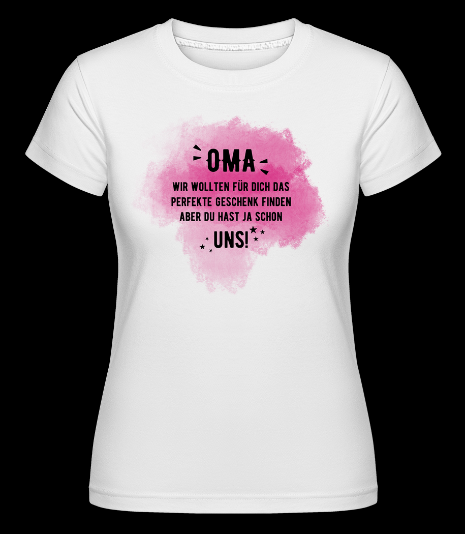 Oma Hast Ja Schon Uns weiß T-Shirt für Damen