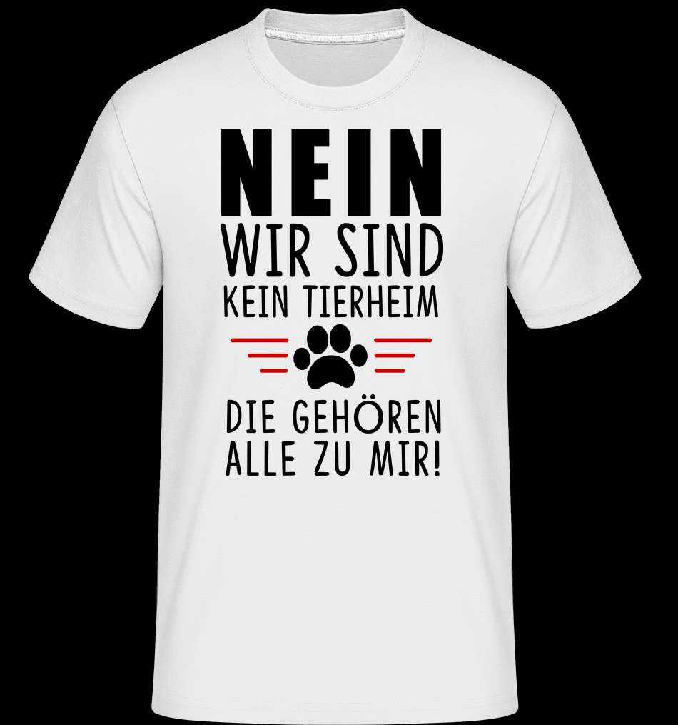 Wir Sind Kein Tierheim weiß T-Shirt für Herren