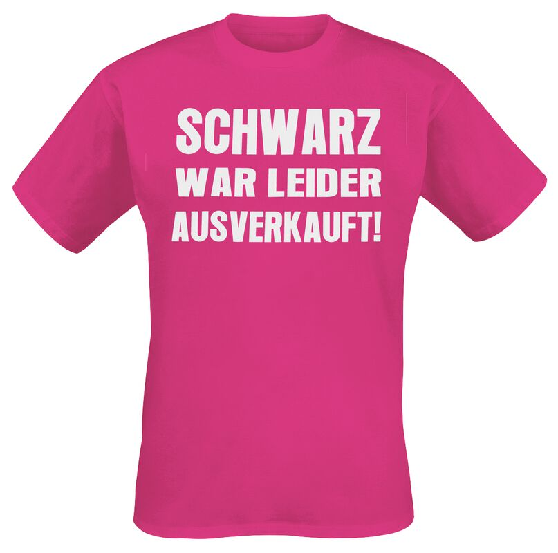 "Schwarz war leider ausverkauft" T-Shirt rosa für Männer