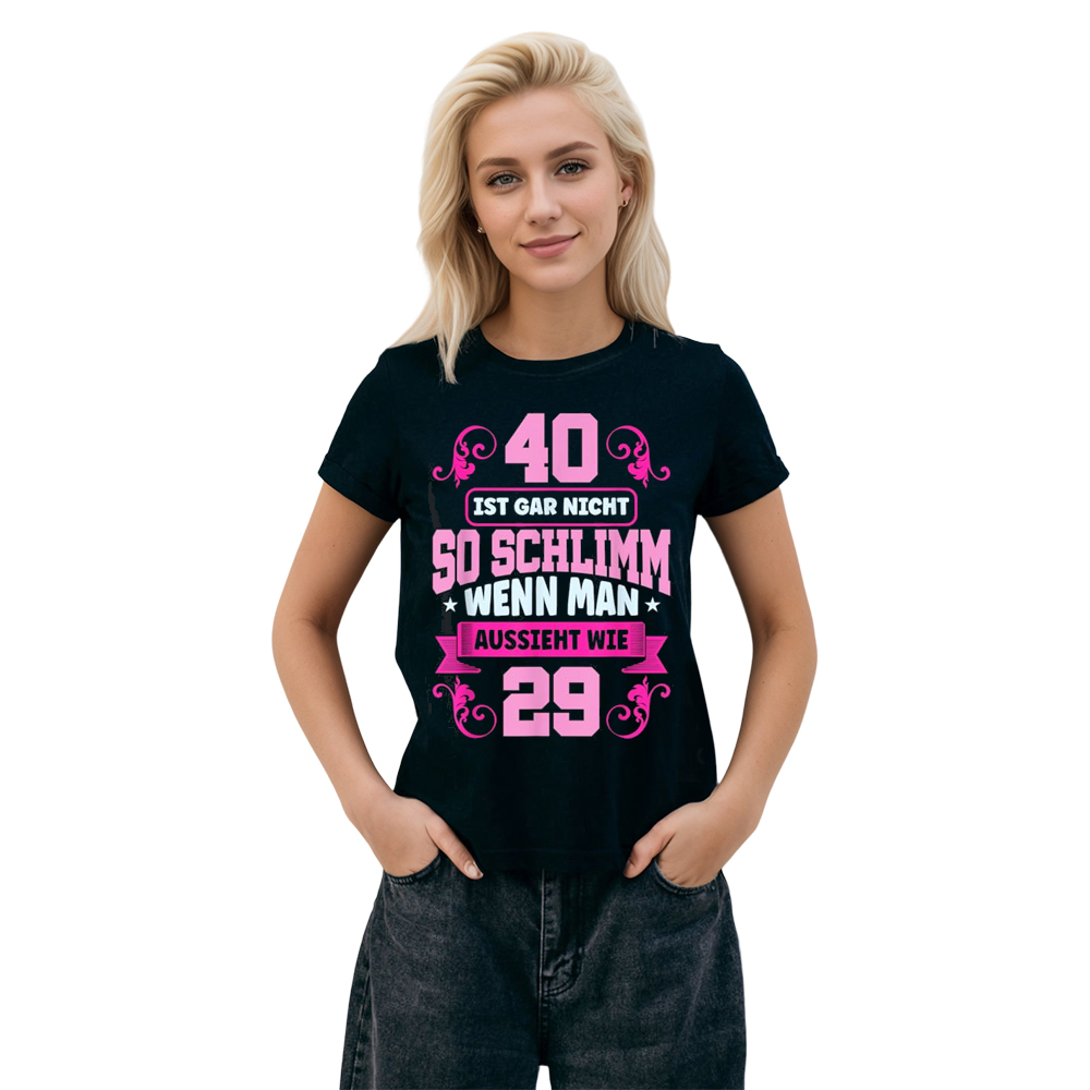 40 Geburtstag Frauen T-Shirt schwarz T-Shirt für Damen