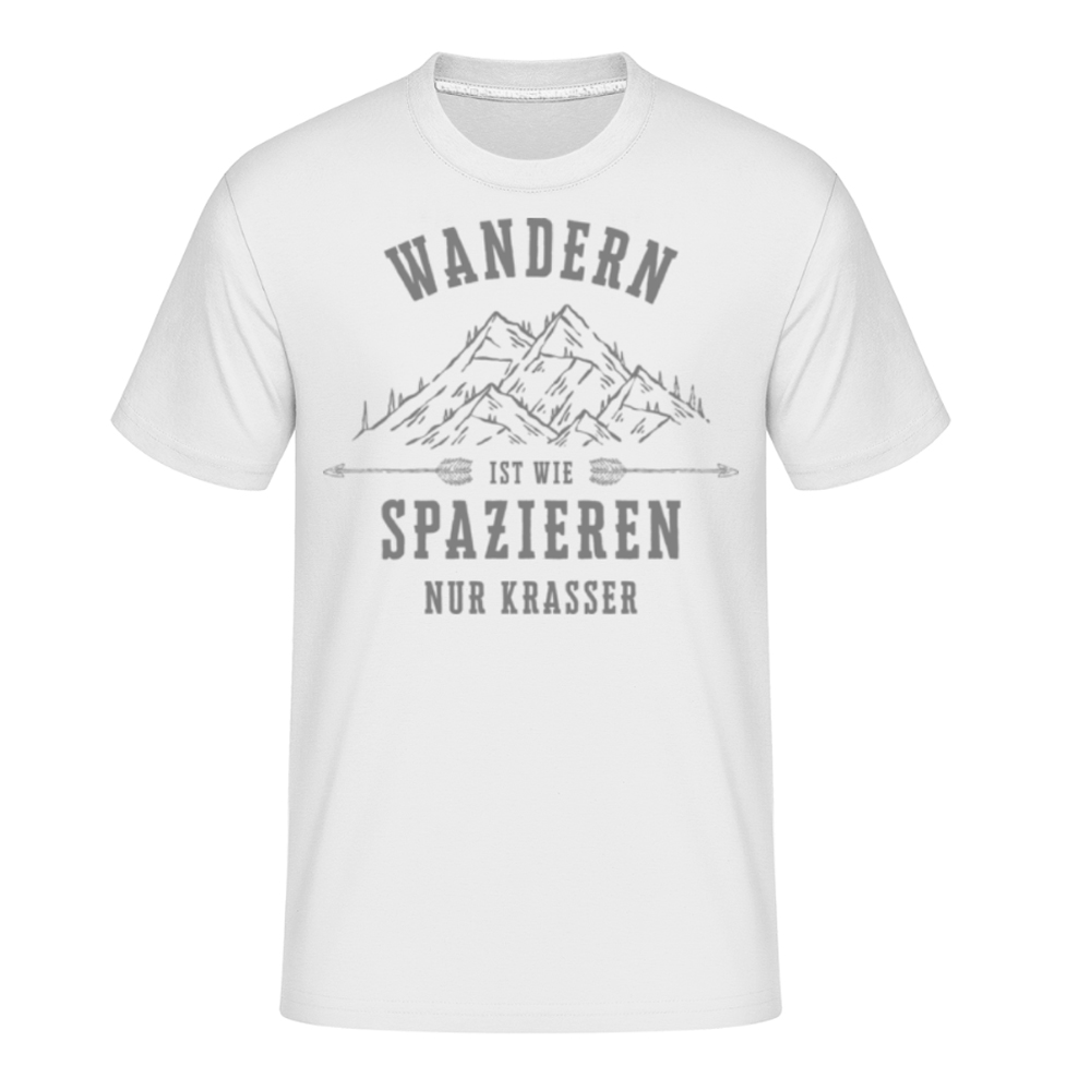 Wandern Ist Wie Spazieren weiß T-Shirt für Herren
