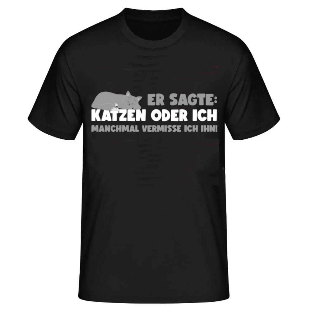 Katzen Oder Ich Vermisse Ihn schwarz T-Shirt für Damen