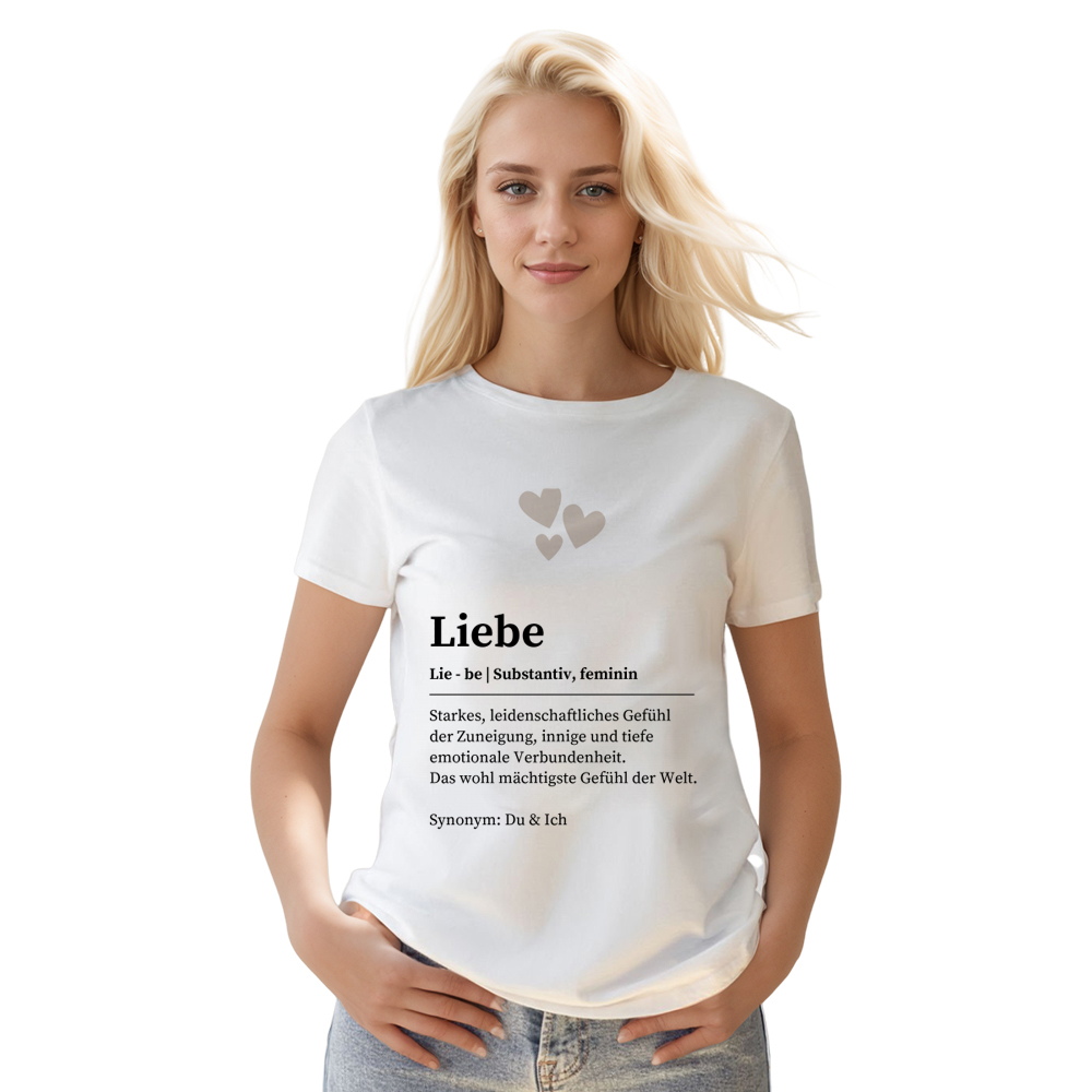 Liebe Definition Frauen weiß T-Shirt