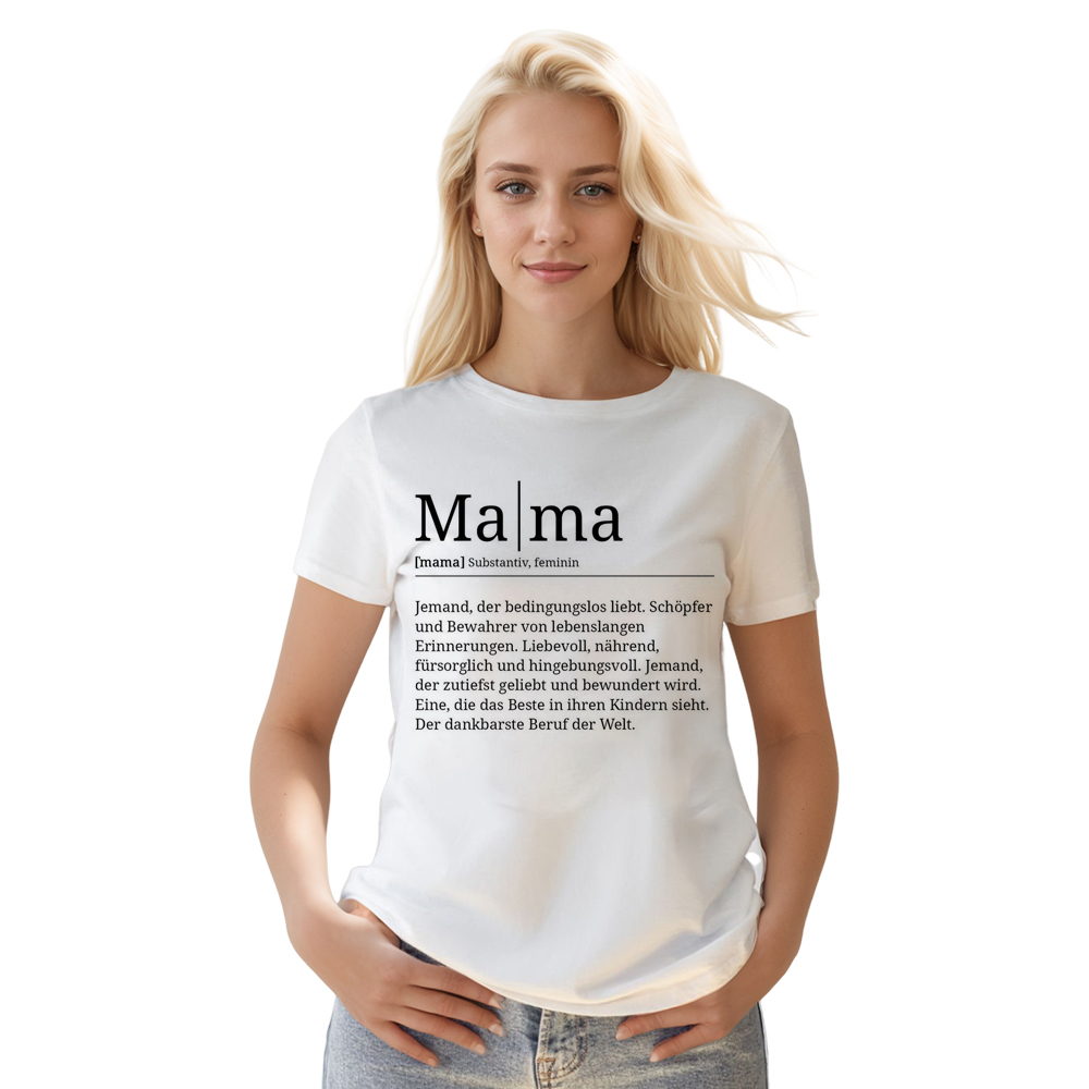 Muttertag Mama Definition weiß T-Shirt für Damen
