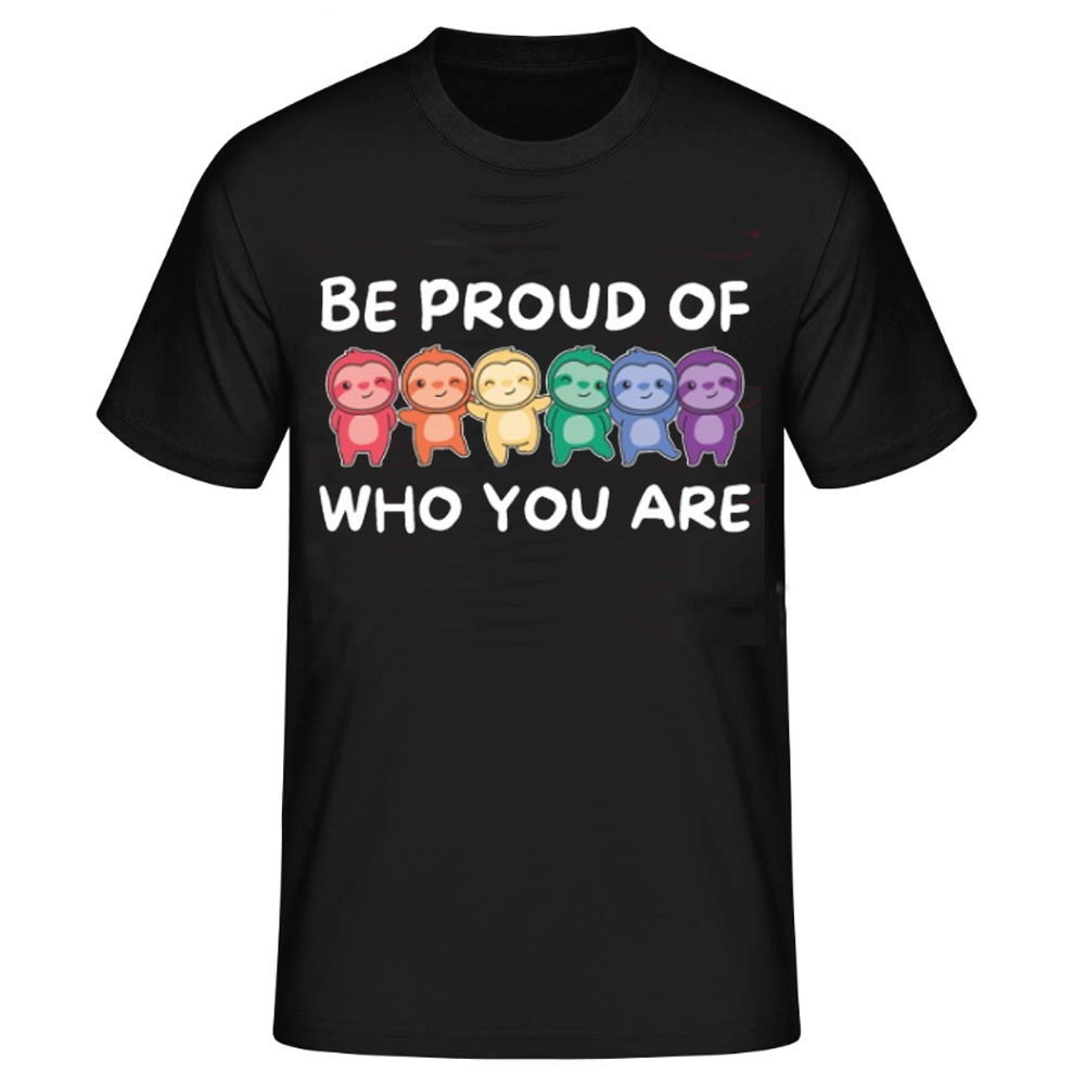 Be Proud of who you are LGBT LOVE Druck Männer T-Shirt