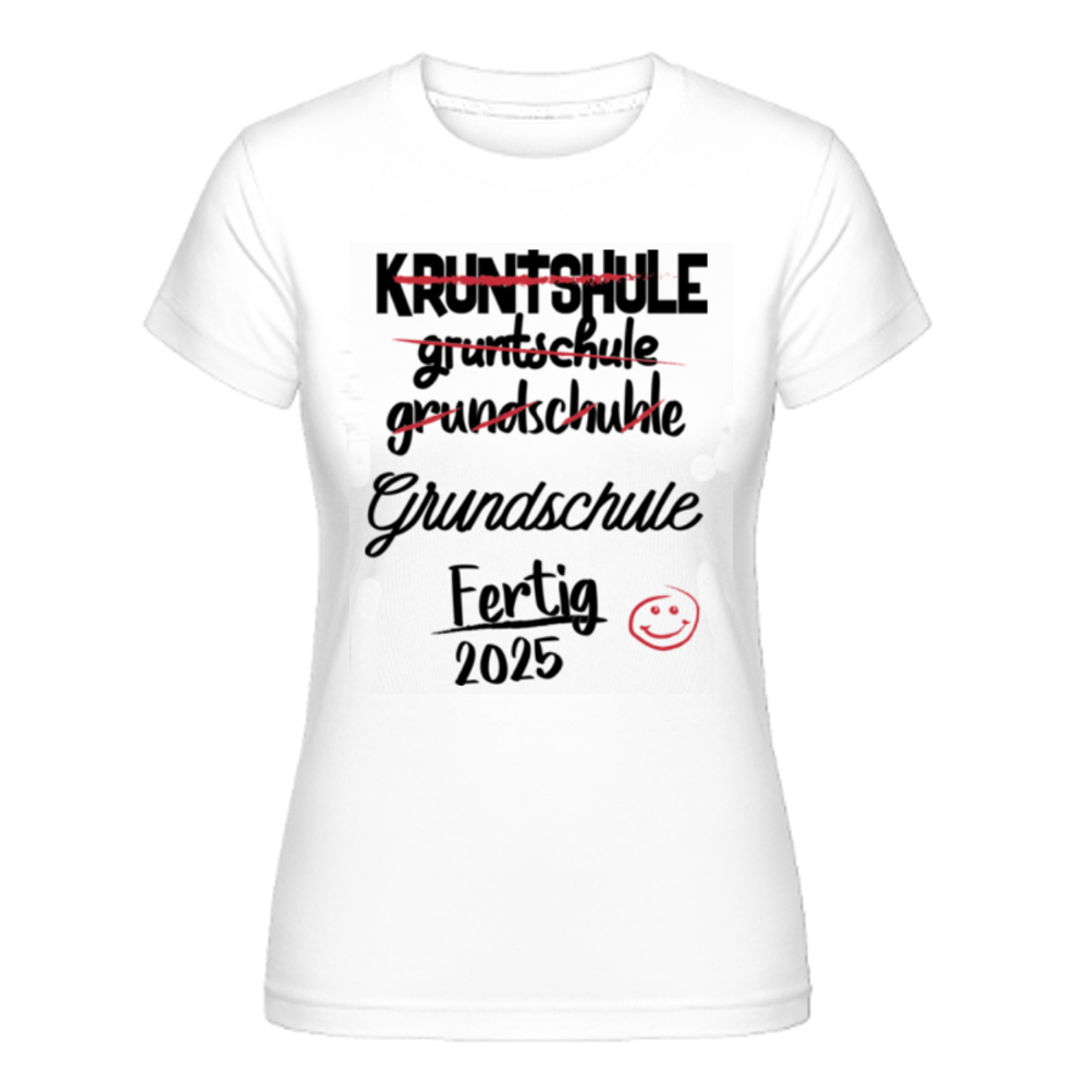 Grundschule Fertig 2025 weiß T-Shirt