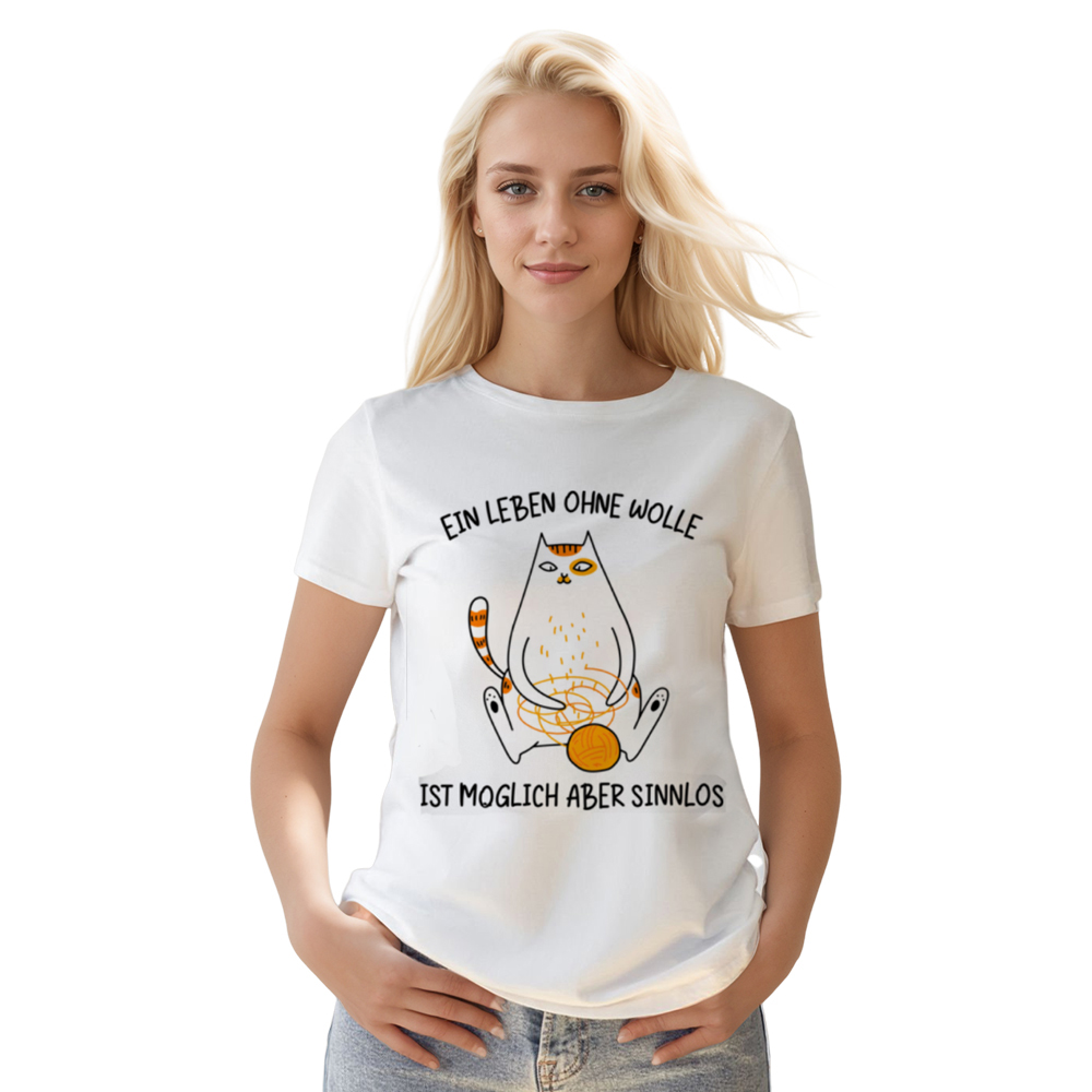 Ein Leben Ohne Wolle ist aber Möglich Sinnlog lustiges weiß T-Shirt