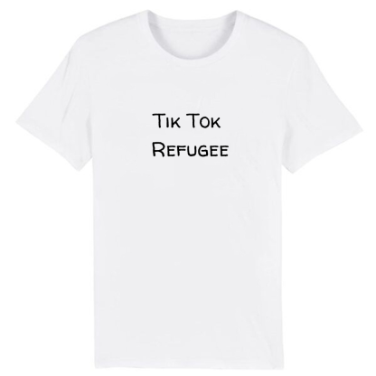 T-shirt Texte 'Tik Tok Refugee'