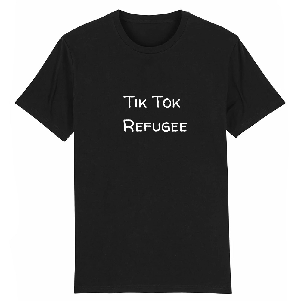 T-shirt Texte 'Tik Tok Refugee'