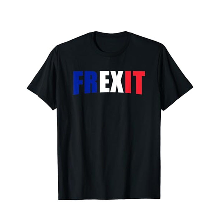 T-shirt Frexit Retrait De La France De l'Union Européenne UE Cadeau Costume