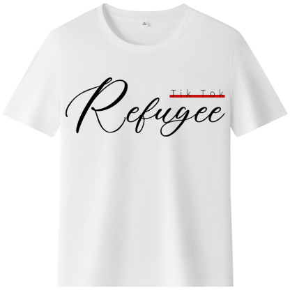 T-shirt Texte 'Tik Tok Refugee' Ver.2