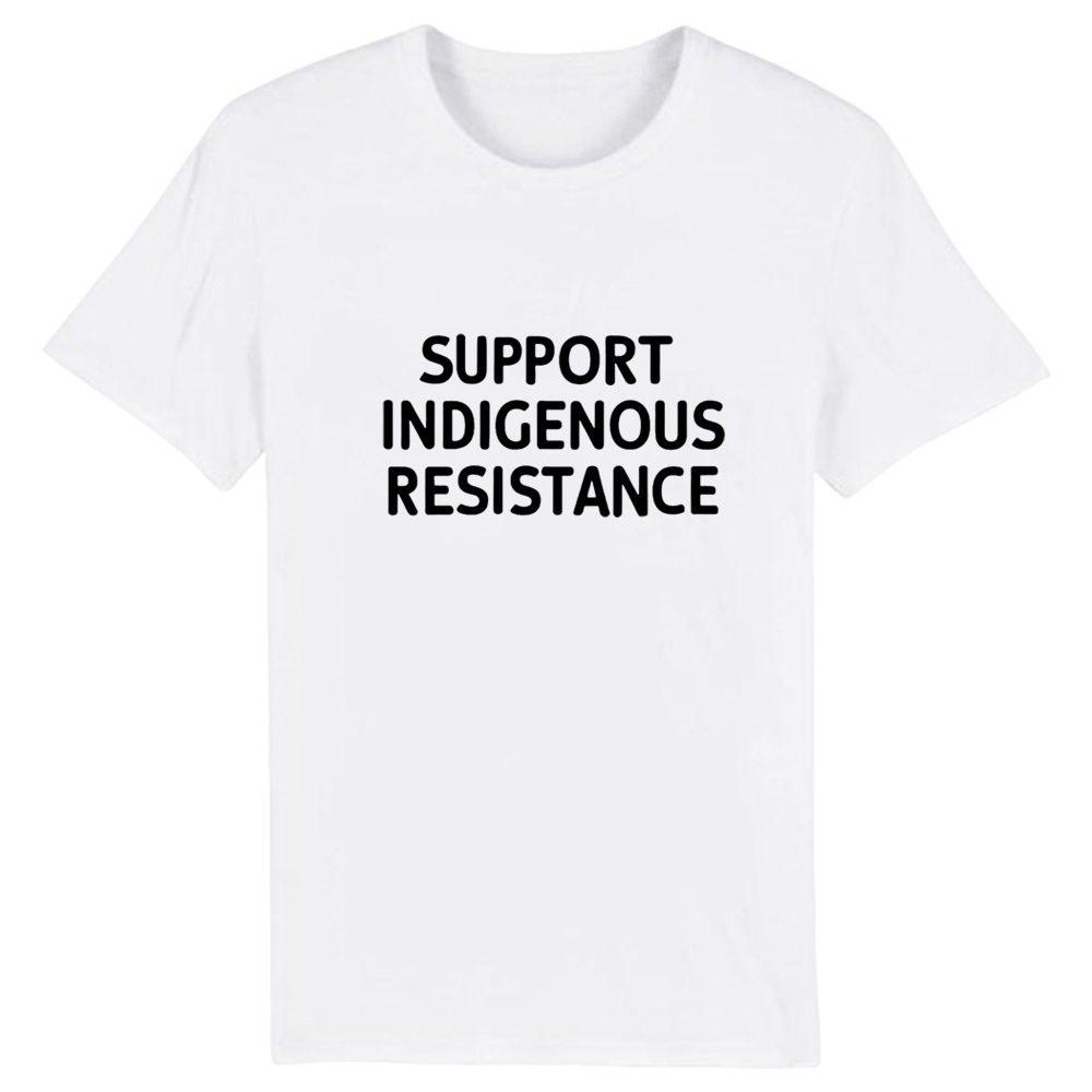T-shirt' Support Indigenous Resistance' Costume 