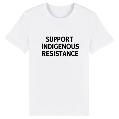T-shirt' Support Indigenous Resistance' Costume 