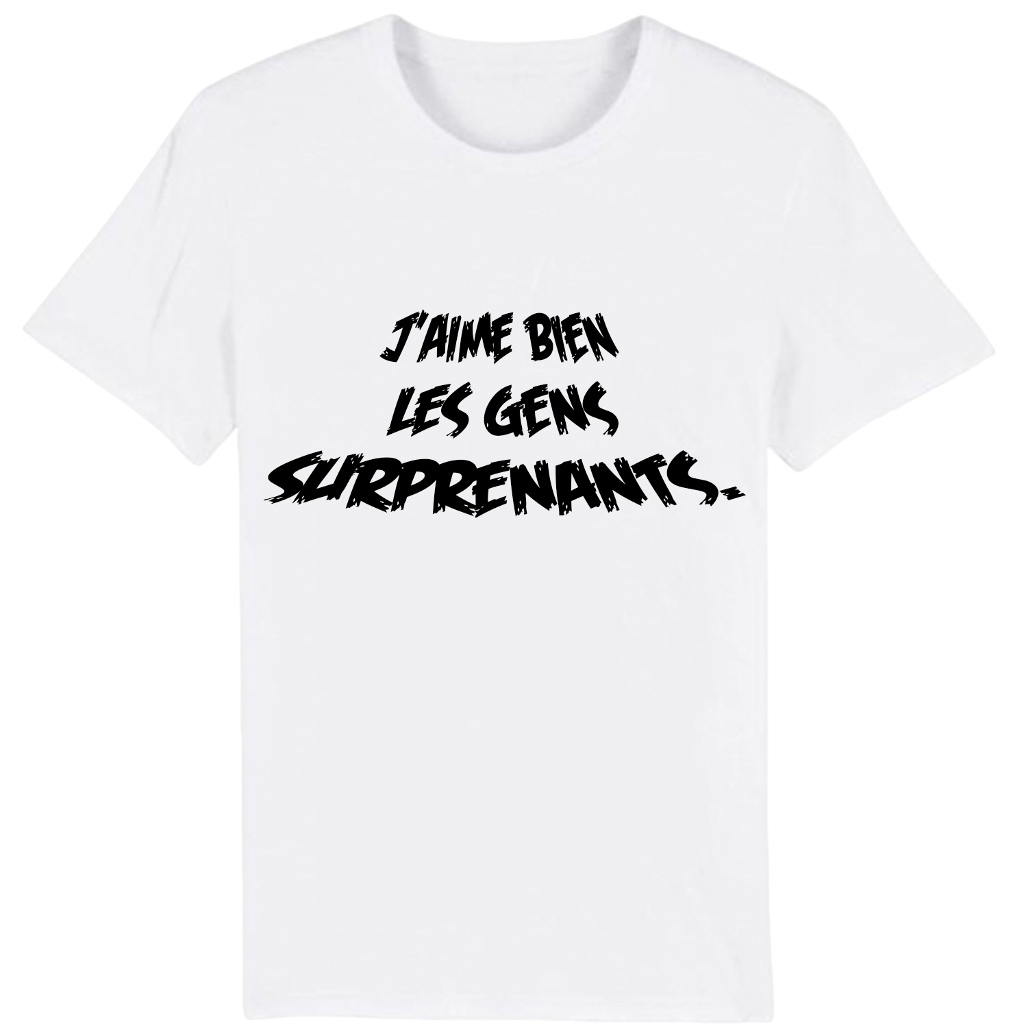 T-shirt Texte de Film ‘J'aime bien les gens surprenants' Costume