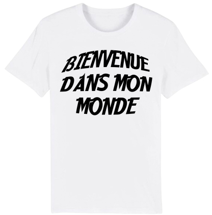 T-shirt Texte de Film ‘Bienvenue dans mon monde' Costume