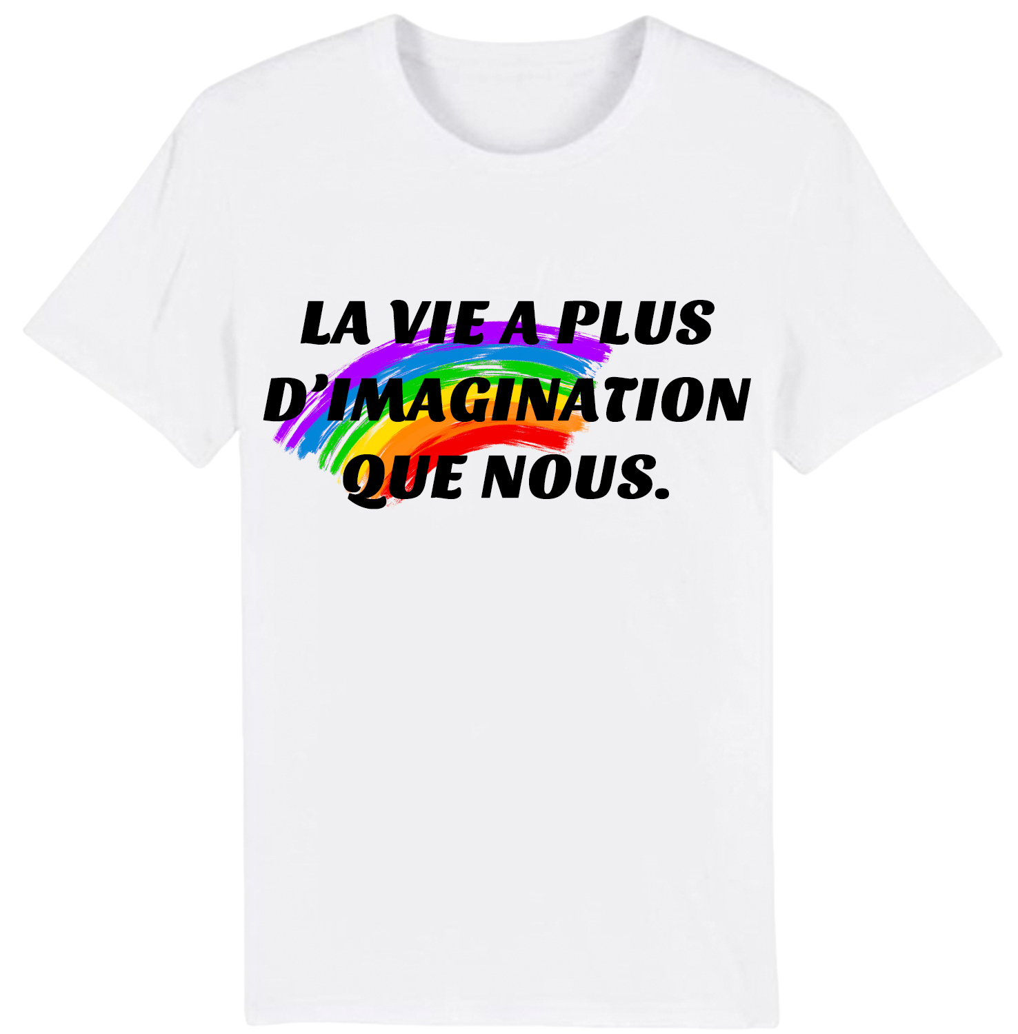 T-shirt Texte de Film ‘La vie a plus d’imagination que nous' Csotume