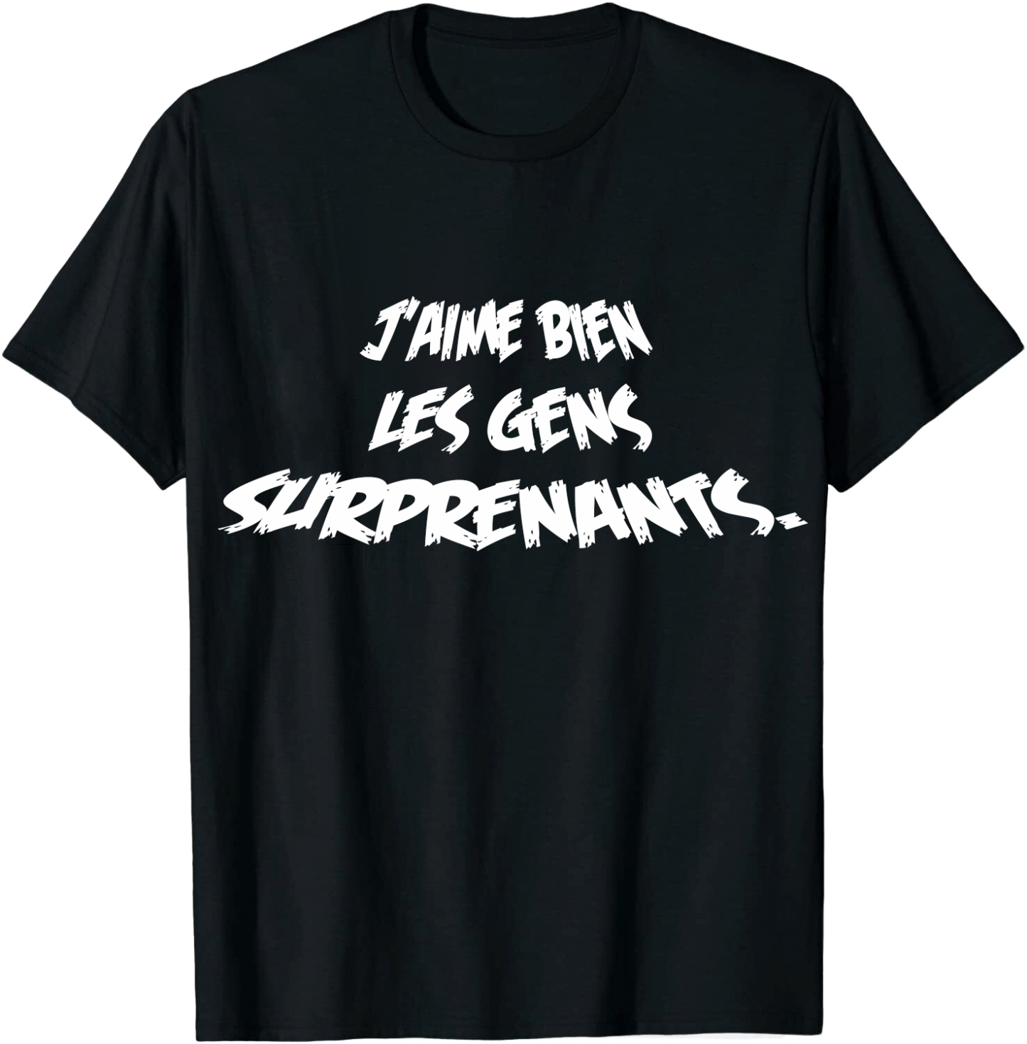 T-shirt Texte de Film ‘J'aime bien les gens surprenants' Costume