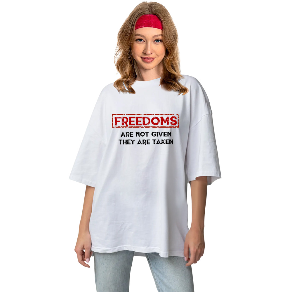 T-shirt 'Freedoms are not given, they are taken' Costume