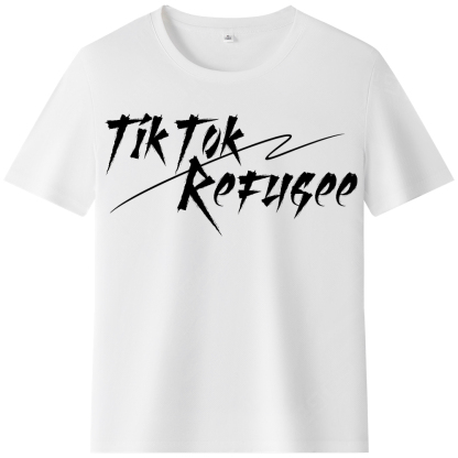 T-shirt Texte 'Tik Tok Refugee' Ver.8