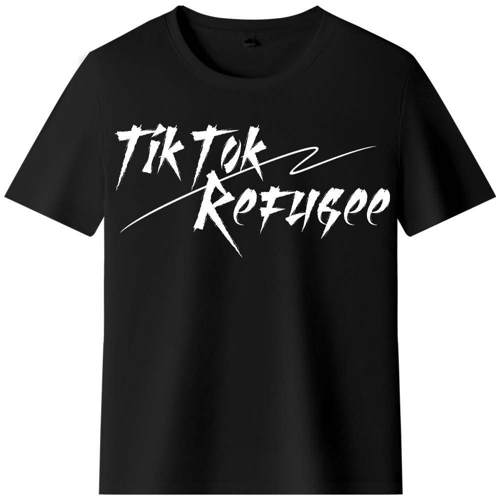 T-shirt Texte 'Tik Tok Refugee' Ver.8