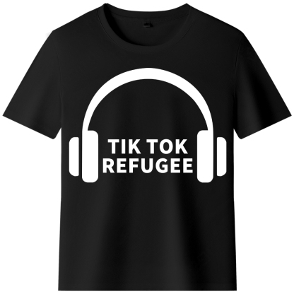 T-shirt Texte 'Tik Tok Refugee' Ver.9