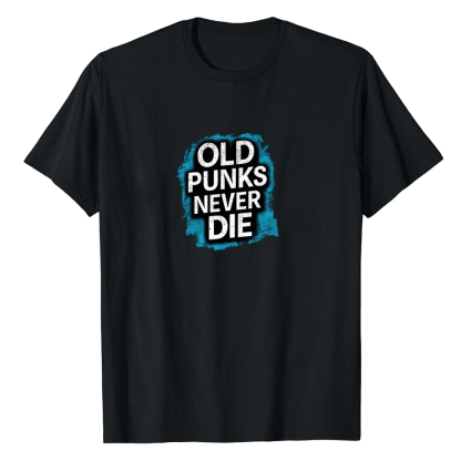 T-shirt Texte 'Old Punks Never Die' Costume Ver.B