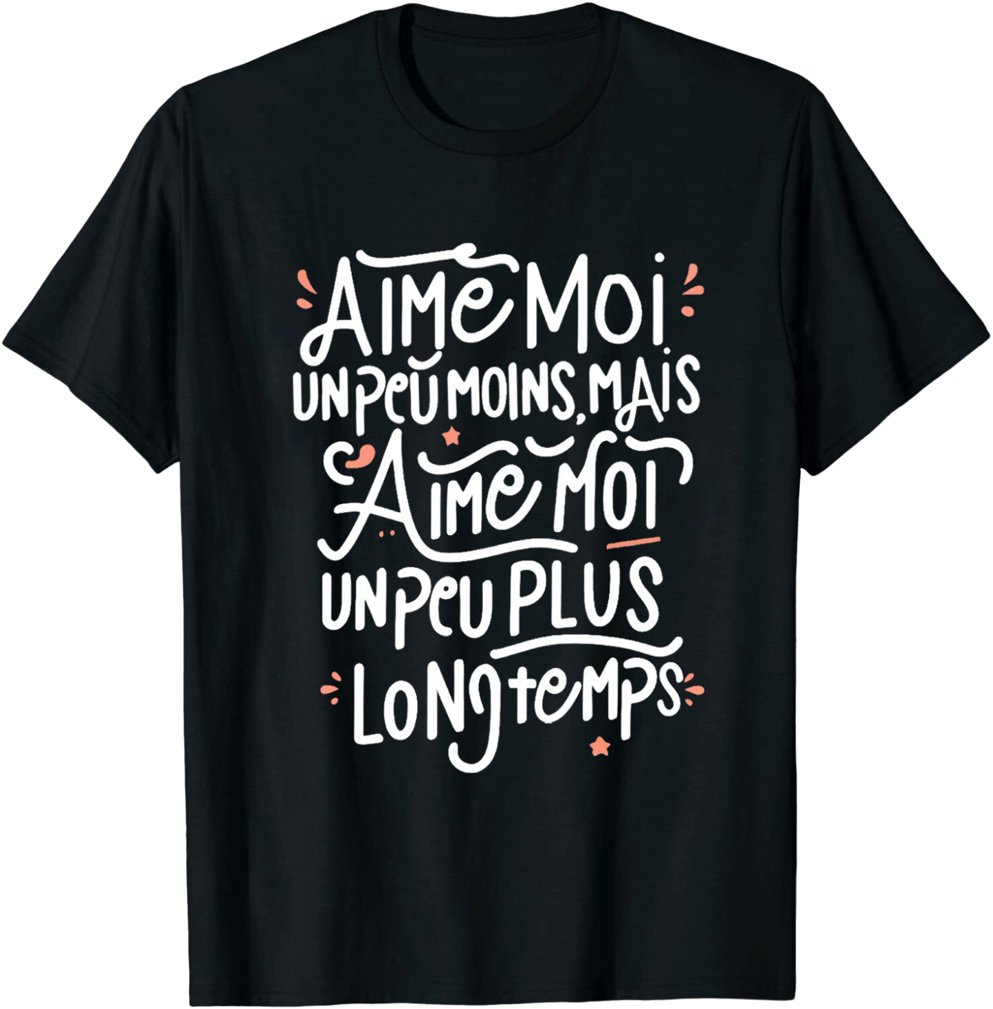 T-shirt Texte de Film ‘Aime moi un peu moins, mais aime moi un peu plus longtemps.’ Costume