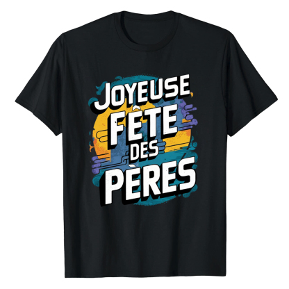 T-shirt 'Joyeuse Fête des Pères' Costume Ver.2