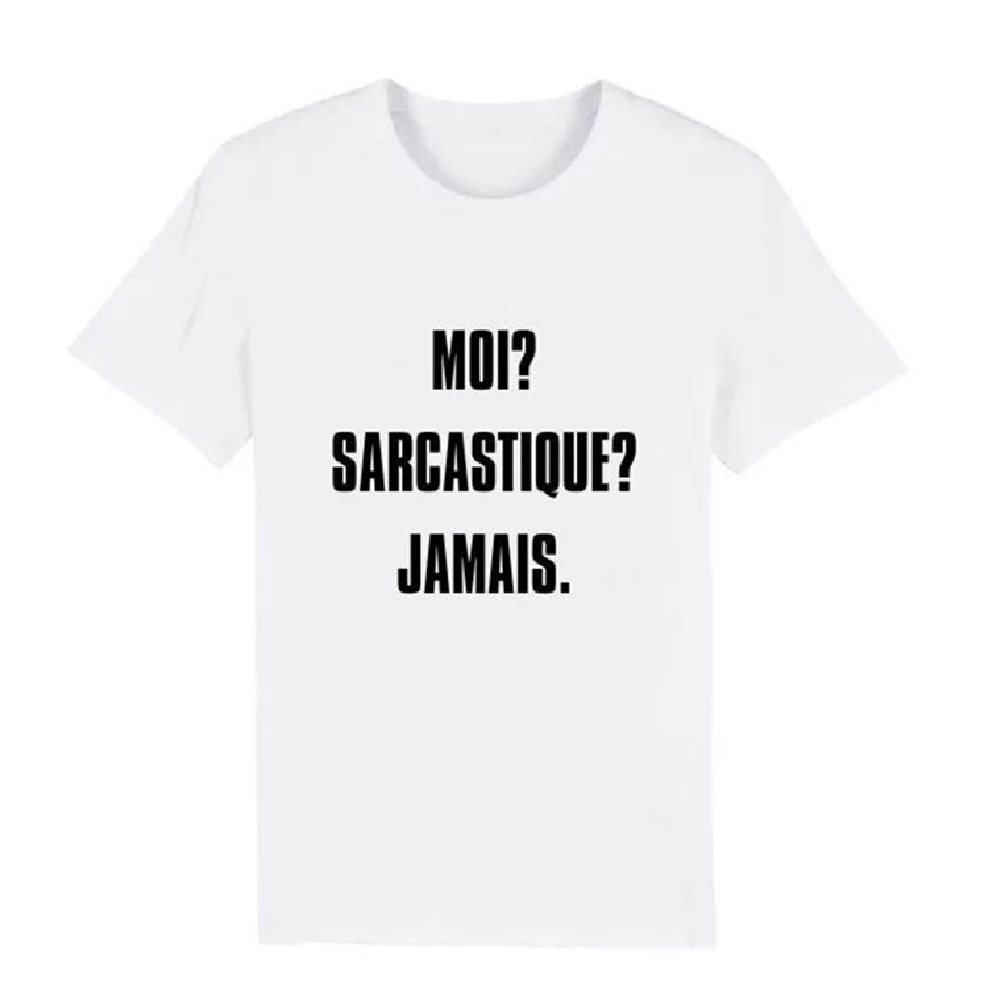 T-shirt Adulte 'MOI? SARCASTIQUE? JAMAIS' Costume